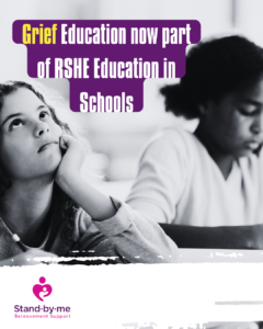 Lalan Rshe Stand-by-me Bereavement Support welcomes new 2026 RSHE statutory ...
